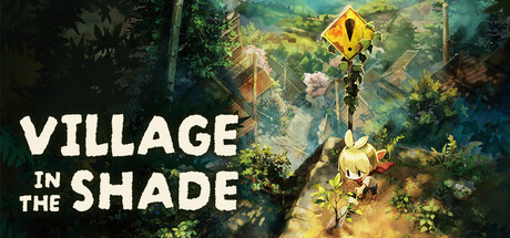 What is Village in the Shade?